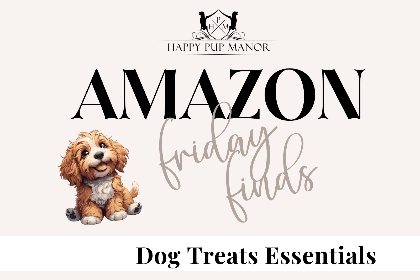 Happy Pup Manor’s Amazon Finds